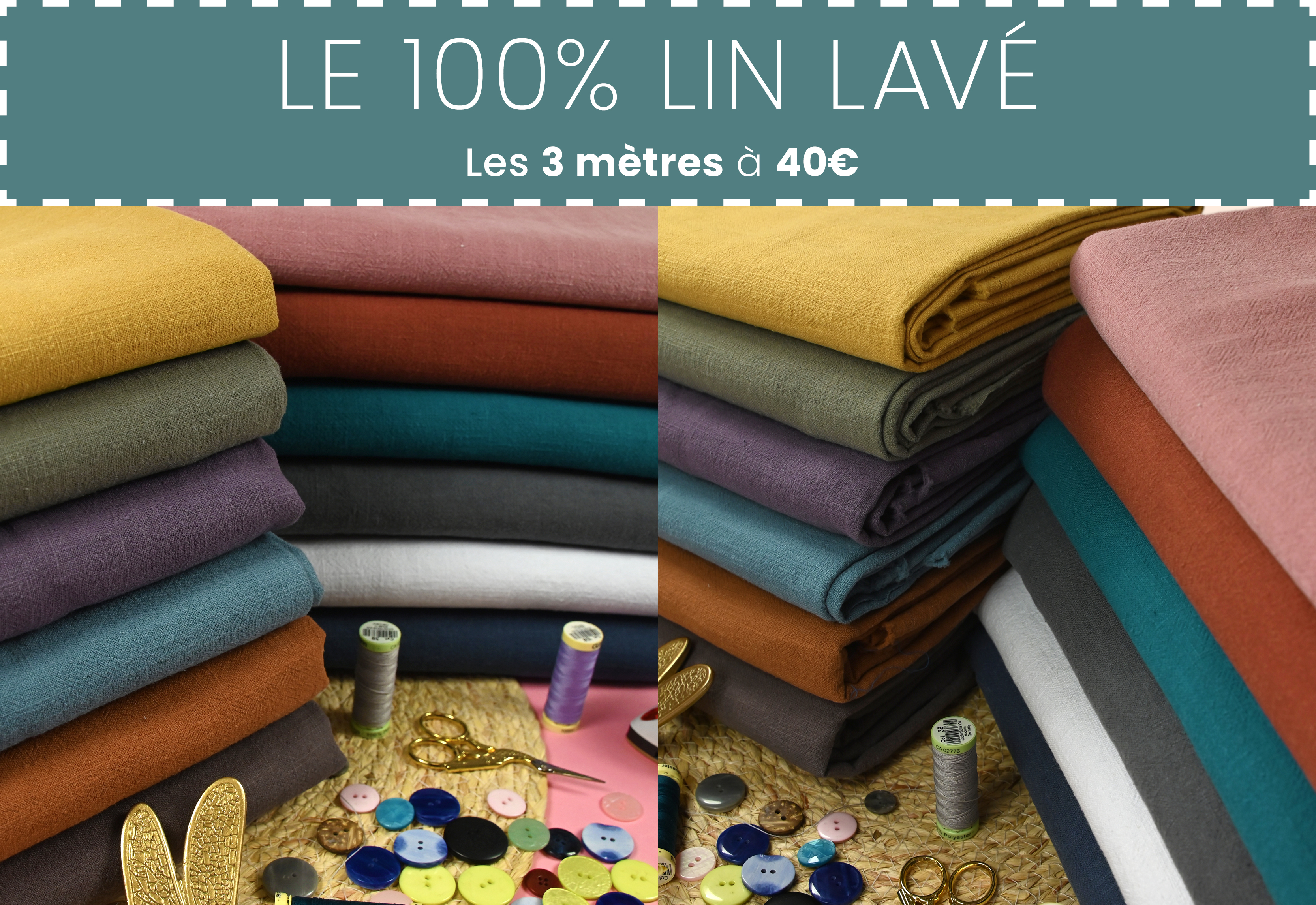 Le 100% lin lavé, les 3 mètres à 40€