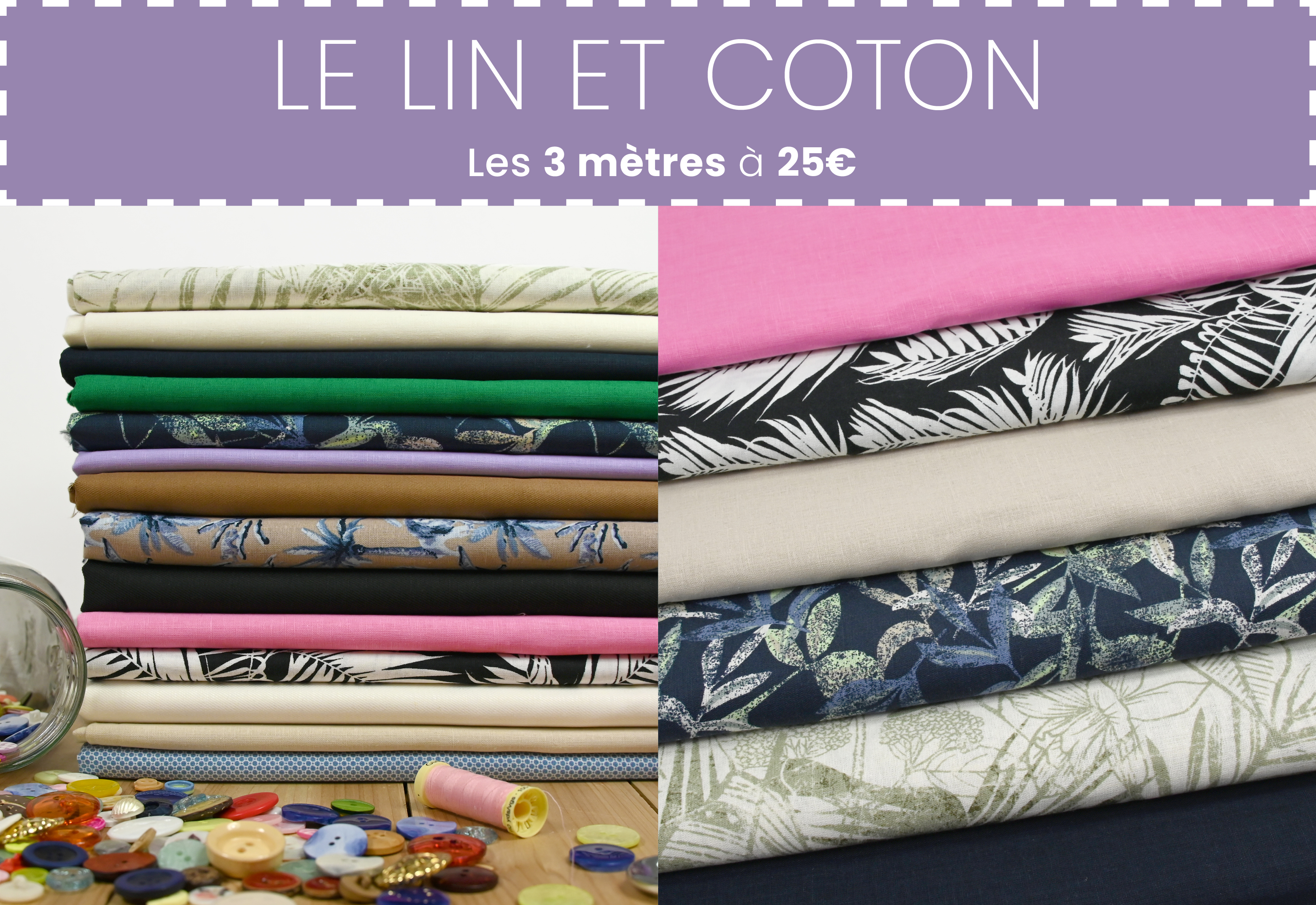 Le lin et coton, les 3 mètres à 25€